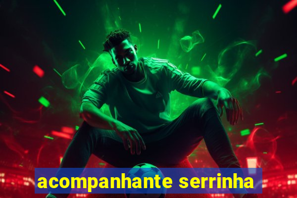 acompanhante serrinha